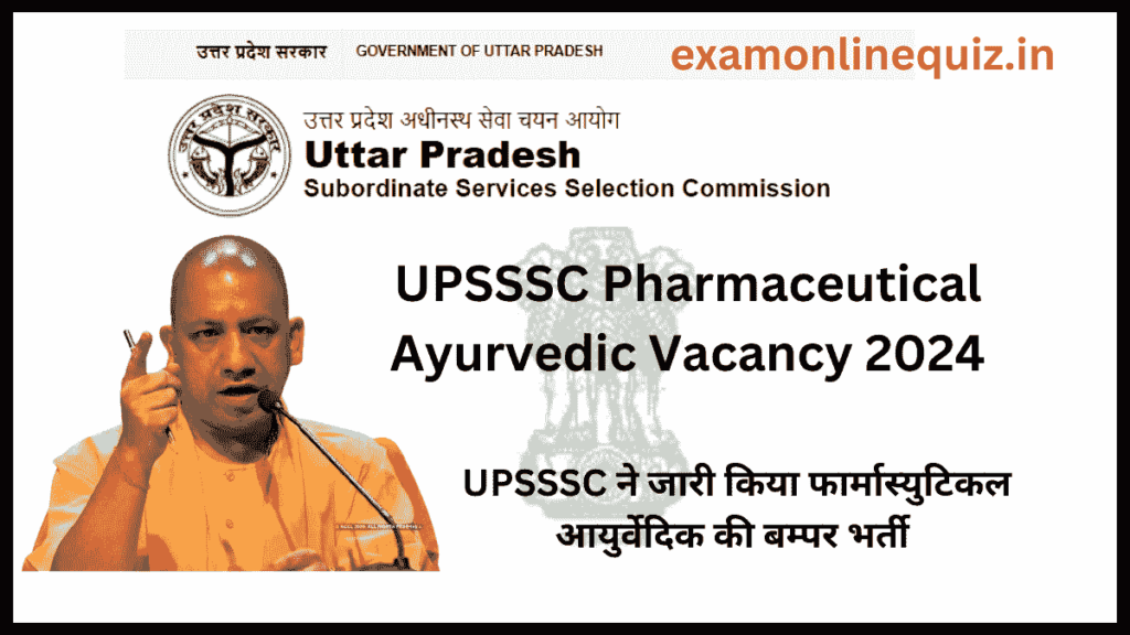 UPSSSC Pharmaceutical Ayurvedic Vacancy 2024 Apply Online