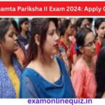 Bihar Sakshamta Pariksha II Exam 2024 Apply Online Now!